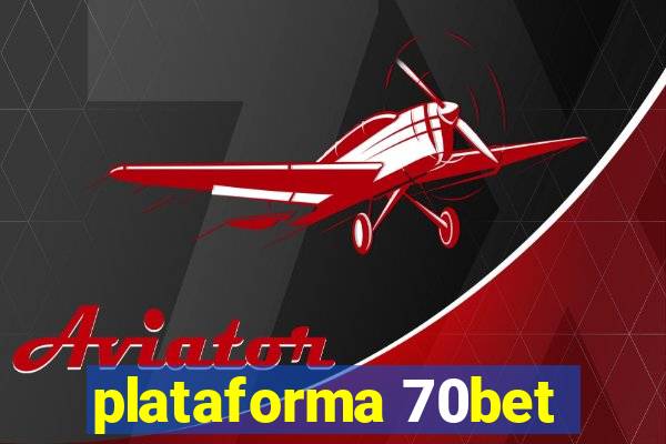 plataforma 70bet